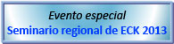 Seminario regional de ECK 2013